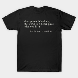 dear person behind me retro T-Shirt